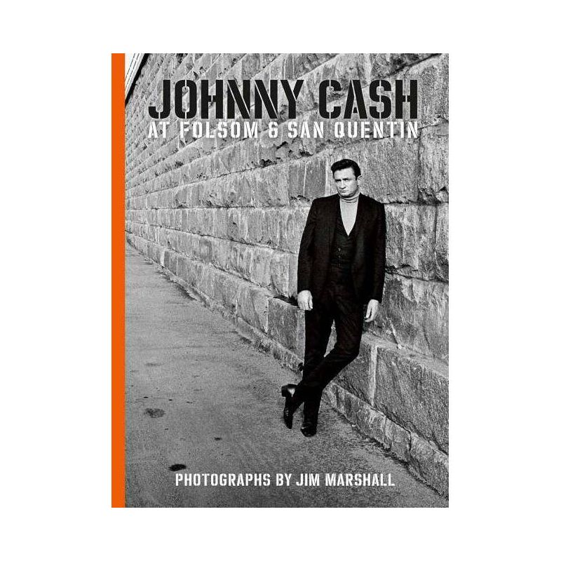Johnny Cash at Folsom and San Quentin - by  Amelia Davis & Jim Marshall (Hardcover), 1 of 2
