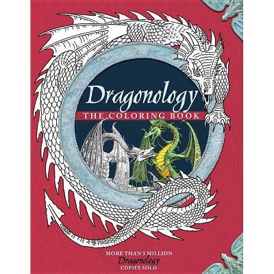 Dragonology Coloring Book - (Ologies) by  Ernest Drake (Paperback)