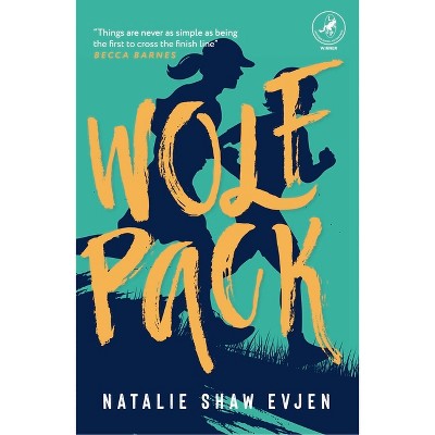 Wolfpack - by  Natalie Shaw Evjen (Paperback)