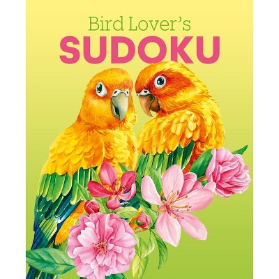 Bird Lover's Sudoku - by  Eric Saunders (Paperback)