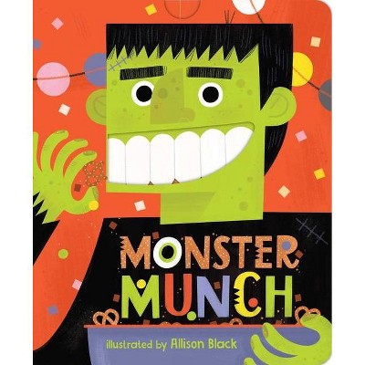 Monster Munch - (Crunchy Board Books) by  Little Bee Books (Board Book)