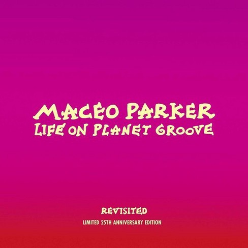 Maceo Parker - Life On Planet Groove Revisited (CD)