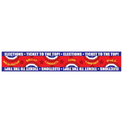 Eureka School Gallopade Ticket to the Top - Presidential Elections Bulletin Board Borders, 32 Feet (Pack of 6)