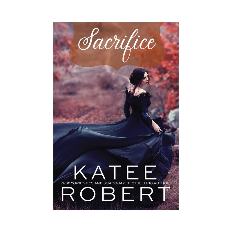 Sacrifice - (Bloodline Vampires) by  Katee Robert (Paperback), 1 of 2