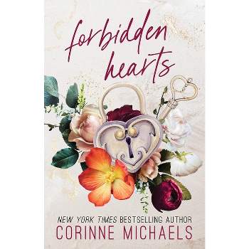 Forbidden Hearts - by  Corinne Michaels (Paperback)