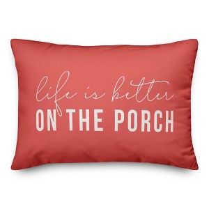 Creative Products Life is Better On the Porch Coral 14x20 Indoor / Outdoor Pillow - 1 of 4