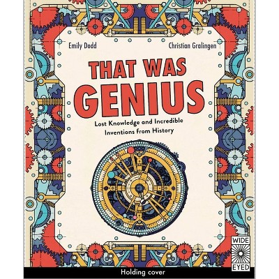 That Was Genius - by  Emily Dodd (Hardcover)