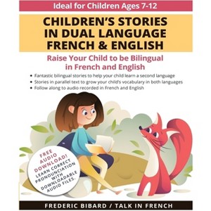 Children's Stories in Dual Language French & English - by Frederic Bibard & Talk in French - 1 of 1