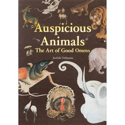 Auspicious Animals - by  Uchiyama (Paperback)