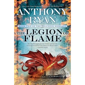The Legion of Flame - (Draconis Memoria) by  Anthony Ryan (Paperback) - 1 of 1