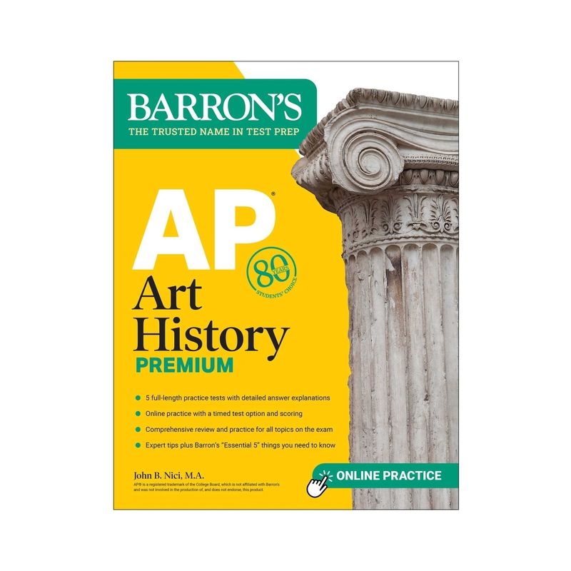 AP Art History Premium, Sixth Edition: 5 Practice Tests + Comprehensive Review + Online Practice - (Barron's AP Prep) by  John B Nici (Paperback), 1 of 2