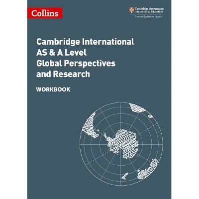 Collins Cambridge International as & a Level - Cambridge International as & a Level Global Perspectives and Research Workbook - (Paperback)