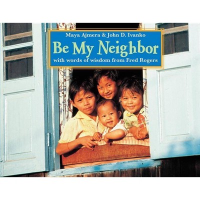 Be My Neighbor - (Global Fund for Children Books) (Paperback)