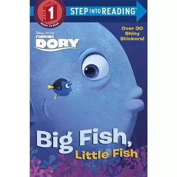 Big Fish, Little Fish (Disney/Pixar Finding Dory) - (Step Into Reading) by  Christy Webster (Paperback)