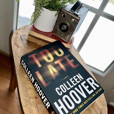 Too Late - By Colleen Hoover (paperback) : Target