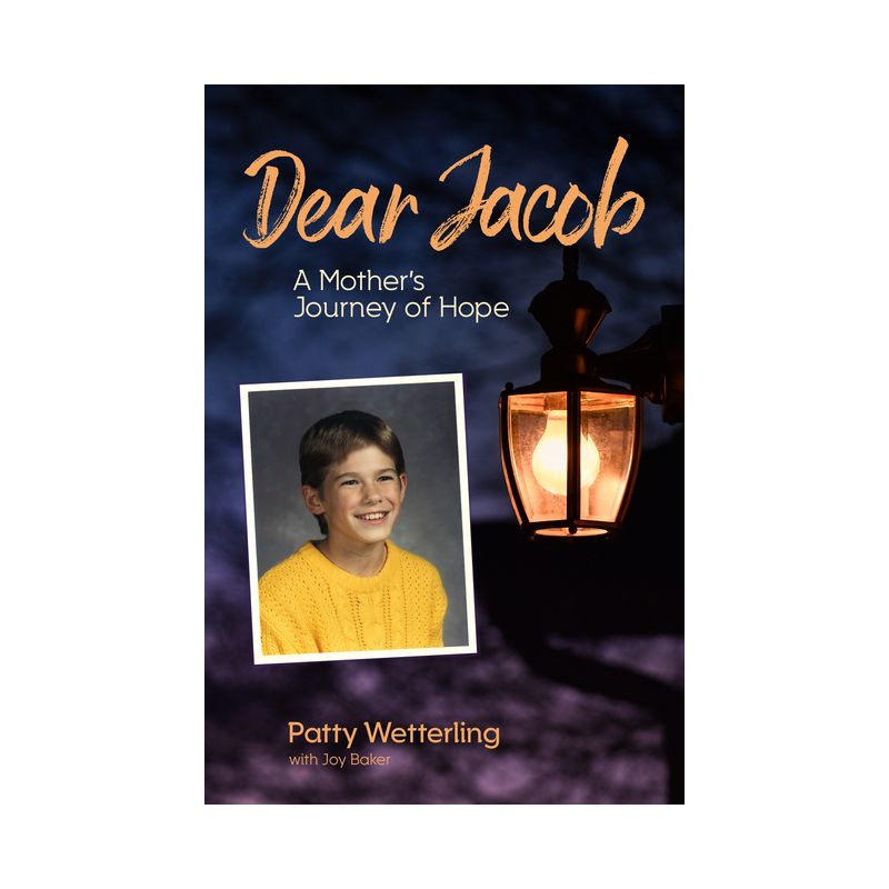 Dear Jacob - by  Patty Wetterling (Hardcover), 1 of 2