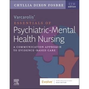 Varcarolis' Essentials of Psychiatric Mental Health Nursing - 5th Edition by  Chyllia D Fosbre (Paperback) - 1 of 1