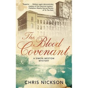 The Blood Covenant - (Simon Westow Mystery) by  Chris Nickson (Hardcover) - 1 of 1