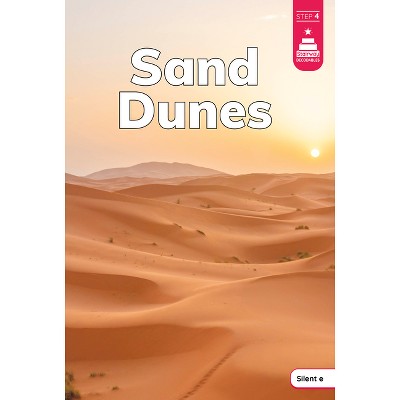 Sand Dunes - (Stairway Decodables Nonfiction Step 4) by  Laura Stickney (Paperback)