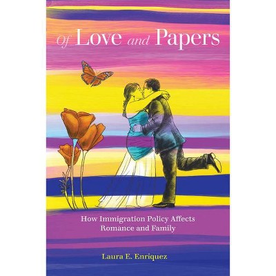 Of Love and Papers - by  Laura E Enriquez (Paperback)