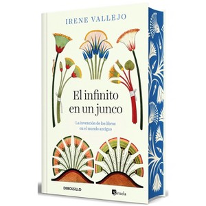 El Infinito En Un Junco (Edición Limitada, Cantos Pintados) / Papyrus (Limited Edition, Sprayed Edges) - by  Irene Vallejo (Hardcover) - 1 of 1