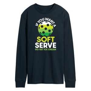 Men's - Instant Message - If You Want Soft Serve Pickleball Long Sleeve Graphic T-Shirt - 1 of 4