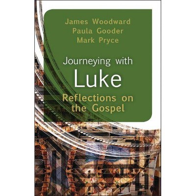 Journeying with Luke - by  James Woodward (Paperback)