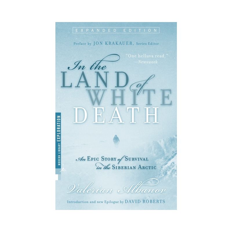 In the Land of White Death - (Modern Library Exploration) by  Valerian Albanov (Paperback), 1 of 2