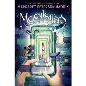 Moonleapers, Book 1: Moonleapers - by  Margaret Peterson Haddix (Hardcover) - 1 of 1