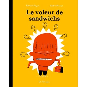 Le Voleur de Sandwichs - (La Classe de Madame Tzatziki) by  André Marois (Paperback) - 1 of 1