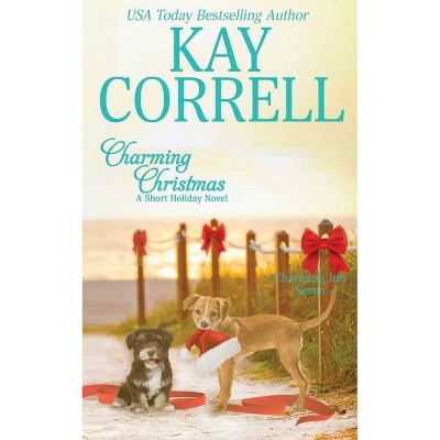 Charming Christmas - (Charming Inn) by  Kay Correll (Paperback)