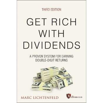 Get Rich with Dividends - (Agora) 3rd Edition by  Marc Lichtenfeld (Hardcover)