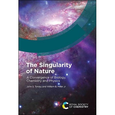 The Singularity of Nature - by  John S Torday & William B Miller Jr (Hardcover)