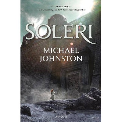 Soleri - (The Amber Throne) by  Michael Johnston (Hardcover)