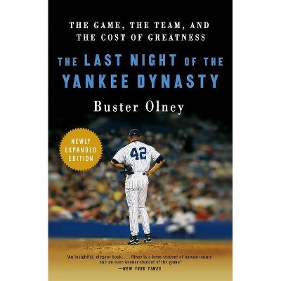 The Last Night of the Yankee Dynasty - by  Buster Olney (Paperback)