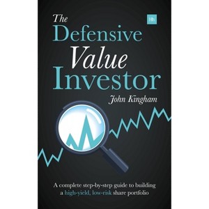 The Defensive Value Investor - by  John Kingham (Paperback) - 1 of 1