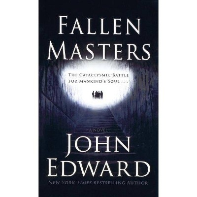 Fallen Masters - 2nd Edition by  John Edward (Paperback)