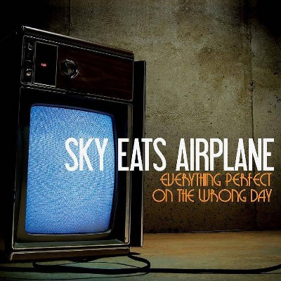 Sky Eats Airplane - Everything Perfect On The Wron (Vinyl)