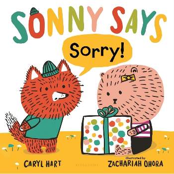 Sonny Says Sorry! - by  Caryl Hart (Hardcover)