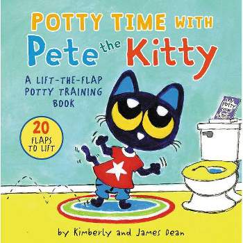 Potty Time with Pete the Kitty - (Pete the Cat) by  James Dean & Kimberly Dean (Board Book)