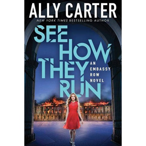 See How They Run Embassy Row Book 2 2 By Ally Carter Hardcover Target