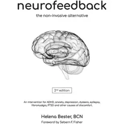 Neurofeedback - 2nd Edition by  Helena Bester (Paperback)