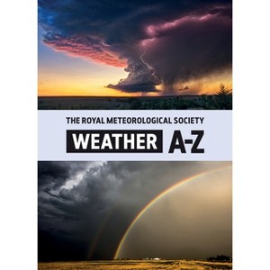 Weather A-Z - by  The Royal Meteorological Society (Paperback) - 1 of 1