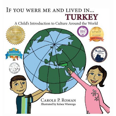 If You Were Me and Lived in... Turkey - (If You Were Me and Lived In...Cultural) by  Carole P Roman (Hardcover)
