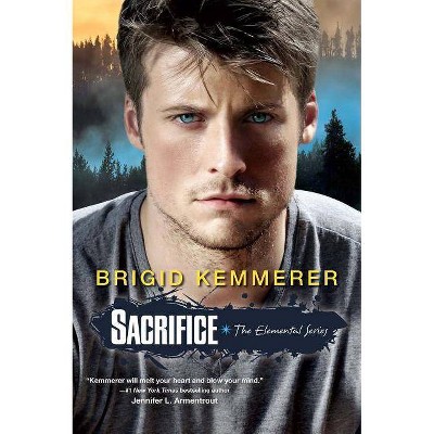 Sacrifice - (Elemental (Kensington)) by  Brigid Kemmerer (Paperback)