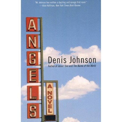 Angels - by  Denis Johnson (Paperback)