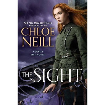 The Sight - (Devil's Isle Novel) by  Chloe Neill (Paperback)