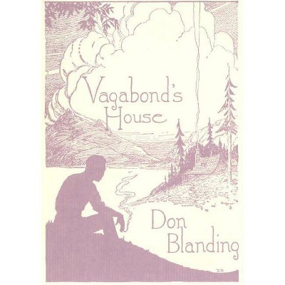 Vagabond's House - by  Don Blanding (Paperback)