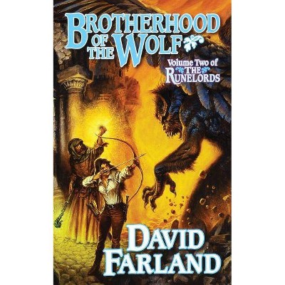 Brotherhood of the Wolf - by  David Farland (Paperback)