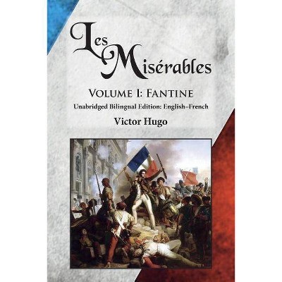 Les Misérables, Volume I - by  Victor Hugo (Paperback)